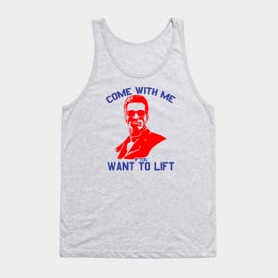 Come With Me If You Want To Lift Tank Top